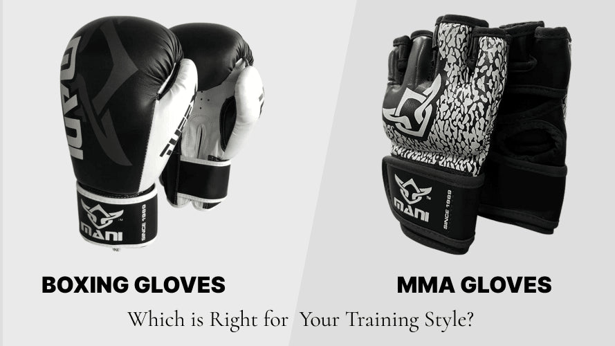 Boxing Gloves vs MMA Gloves: Which is Right for Your Training Style?